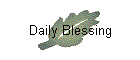 Daily Blessing